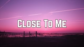 Ellie Goulding &amp; Diplo - Close To Me ft. Swae Lee (Clean Lyrics)