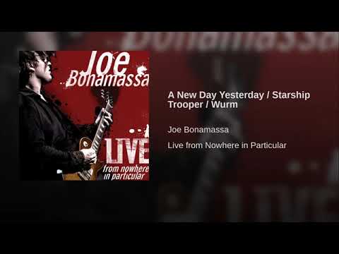 Yes Covers: 2008 - Jon Bonamassa - Live from Nowhere in Particular - A New Day Yesterday / Wurm