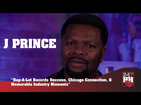 J Prince - Rap A Lot Records Success, Chicago Connection, & Memorable Industry Moments