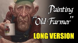 Speedpainting - "Old Farmer" (LONG VERSION)