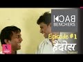 Back Benchers Season 1 Episode 1 Hydhoss