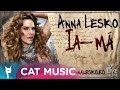 Anna Lesko - Ia-ma (Offcial Single) 