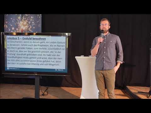 Wenn Glaube Hände und Füße bekommt | Jakobus 5 | 30.05.2021 | Sebastian Trommer