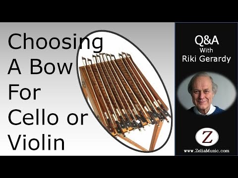 Choosing A Bow for Cello or Violin | Zelia Ltd. | 020 8958 4456