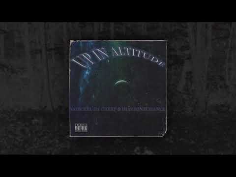 MOECKEL DA CRXXP - UP IN ALTITUDE (FEAT. IHAVEONECHANCE) [PROD. BOZ]