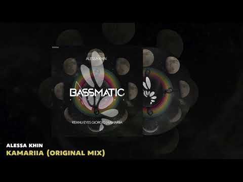 ALESSA KHIN - Kamariia (Original Mix) . Bassmatic Records