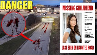 MY GIRLFRIEND WENT MISSING ON HAUNTED ROAD (WE COULDNT FIND HER)