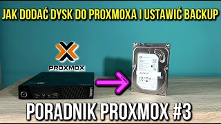 Jak dodać dysk do Proxmoxa + Automatyczny BACKUP | Poradnik Proxmox #3