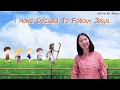 I Have Decided To Follow Jesus Action Song Christian Children Song