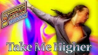 Stepping Selection HD - Take Me Higher