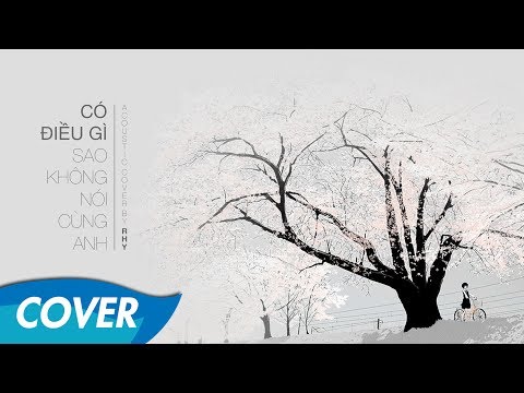 Có Điều Gì Sao Không Nói Cùng Anh - Acoustic Cover by Rhy (Lyrics)