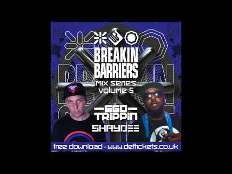 Breakin Science presents Ego Trippin & Shaydee   Breakin Barriers Vol 5