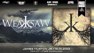 WeaksaW - James Huston Jr EP - Natoma