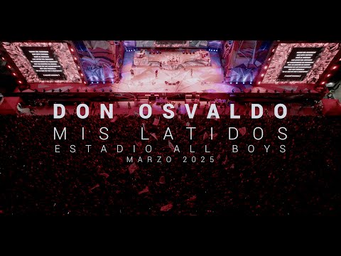 Don Osvaldo / Mis Latidos [En Vivo, C.A. All Boys, Marzo 2025]