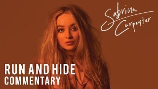 Sabrina Carpenter - Run and Hide - Commentary