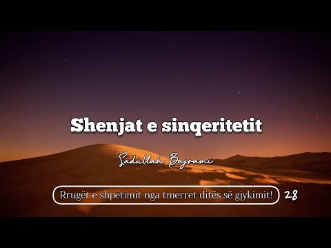 28. Shenjat e sinqeritetit