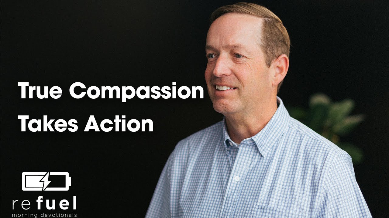 True Compassion Takes Action