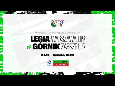 CLJ U19 2025/26: Legia Warszawa U19 vs Górnik Zabrze U19 (live)