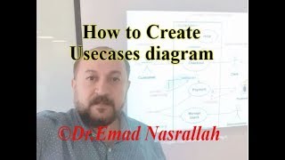 How to create uses cases diagram - Dr. Emad Nasrallah