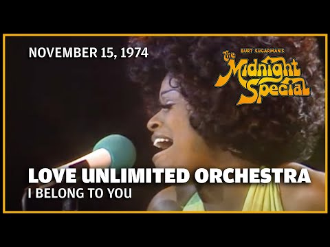 I Belong To You - Love Unlimited Orchestra | The Midnight Special