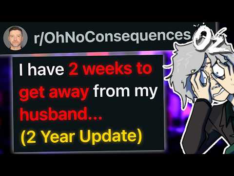 r/OhNoConsequences I Have 2 Weeks to Escape My Husband...