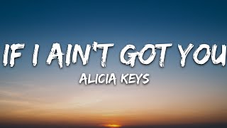 Download lagu Alicia Keys - If I Ain't Got You (Lyrics) mp3