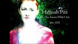 Hannah Pitt - No One Knows Who I Am