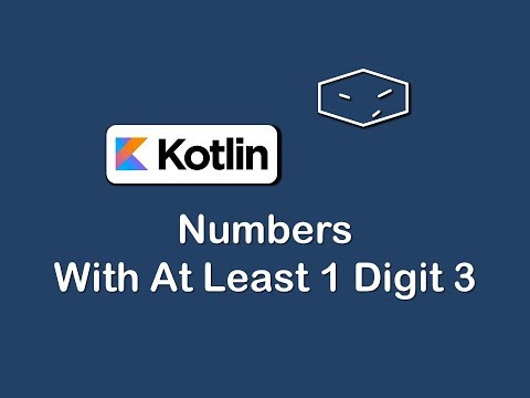 numbers with at least 1 digit 3 in kotlin