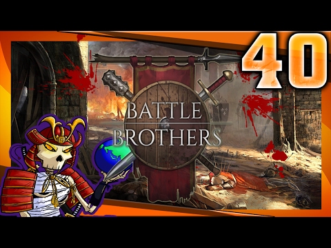 Battle Brothers | #40 | Bandit Invasion | Let's Play Battle Brothers Gameplay