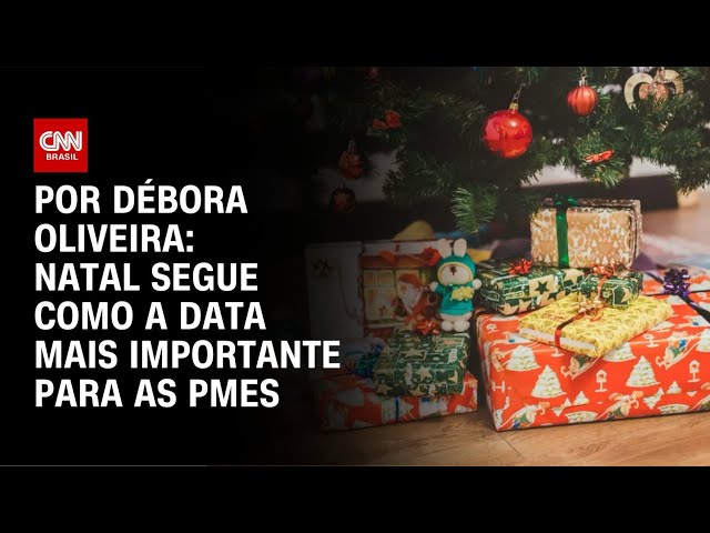 Análise: Natal segue como a data mais importante para as Pequenas e Médias Empresas | LIVE CNN