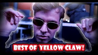 Best of YELLOW CLAW! (Evolution 2012 - 2018)
