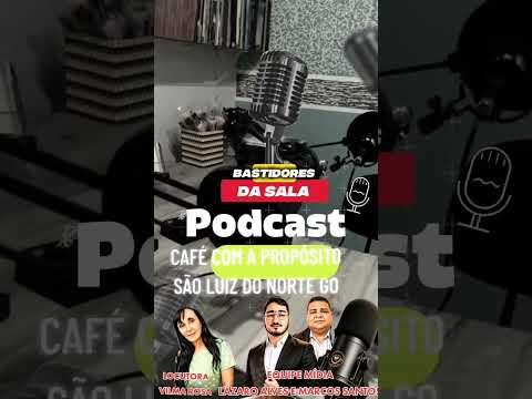 BASTIDORES DO PODCAST CAFÉ COM PROPÓSITO LOCUTORA VILMA ROSA EQUIPE MÍDIA LÁZARO ALVES É MARCOS SNTS