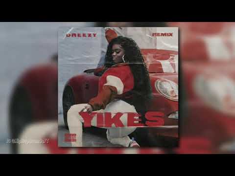 Dreezy - Yikes (Nicki Minaj Remix) (Dreezy - Yikes (Nicki Minaj Remix))