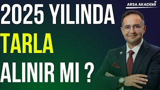 Tarla Yatırımı Yapılır Mı ? | Tarla Alınır Mı ? | Tarla Yatırımı (2025
