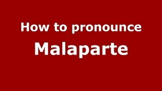How to pronounce Malaparte