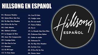 Descargar Hillsong En Espanol Sus Mejores Canciones - 35 Grandes Canciones Hillsong En Espanol 2018 MP3. Hillsong En Espanol Sus Mejores Canciones - 35 Grandes Canciones Hillsong En Espanol 2018