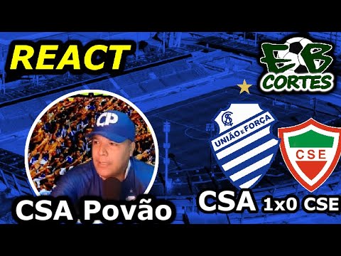 REAGINDO À ANALISE DO ADELMO (CSA POVÃO) - CSA 1x0 CSE