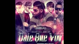 Dale Que Voy Remix (Nueva Version) Farruko Ft Maluma, Jenny La Sexy Voz, Opi & Lui G