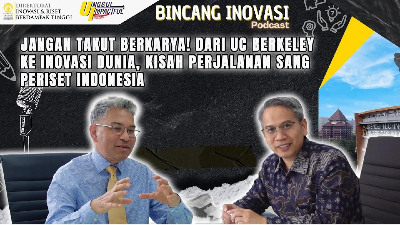 Jangan Takut Berkarya! Kisah Perjalanan Sang Periset Indonesia | Bincang Inovasi Eps 6
