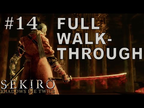 SEKIRO 100% Walkthrough | Part 14 - Defeating the Corrupted Monk and Headless Killing Spree!