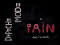 Depeche Mode - A Pain That I'm Used To ...