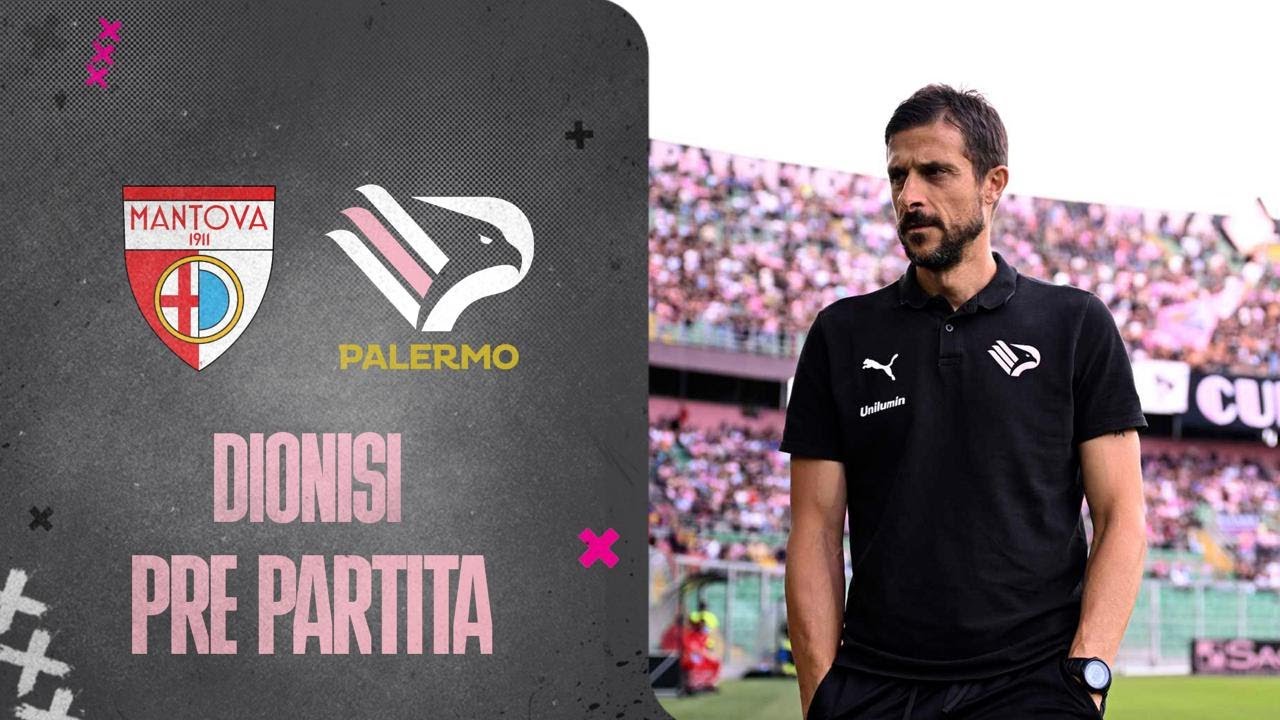 VIDEO Mantova-Palermo, Dionisi in conferenza stampa