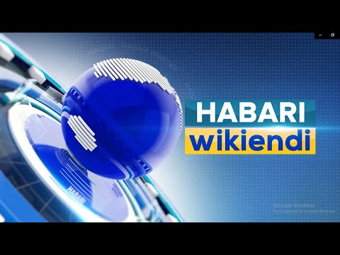 HABARI WIKIENDI - AZAM TV 21/11/ 2021