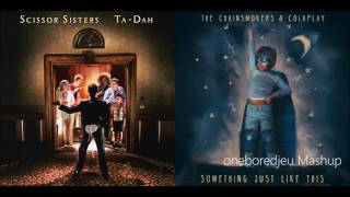 Dancin&#39; Just Like This - Scissor Sisters vs. The Chainsmokers feat. Coldplay (Mashup)