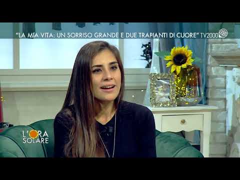 L'Ora Solare - "La mia vita: un sorriso grande e due trapianti di cuore"