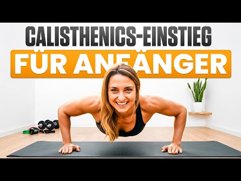 Calisthenics für Anfänger: Grundlagen & erste Übungen