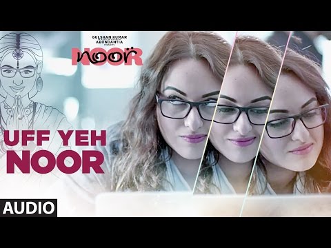 Uff Yeh Noor Full Audio Song  | Sonakshi Sinha | Amaal Mallik, Armaan Malik | T-Series