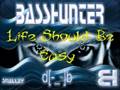 Basshunter - Life Should Be Easy (FullVersion) 