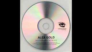 Alex Gold - Back From A Break (Better Dayz) (The Saturday Night Special Mix)