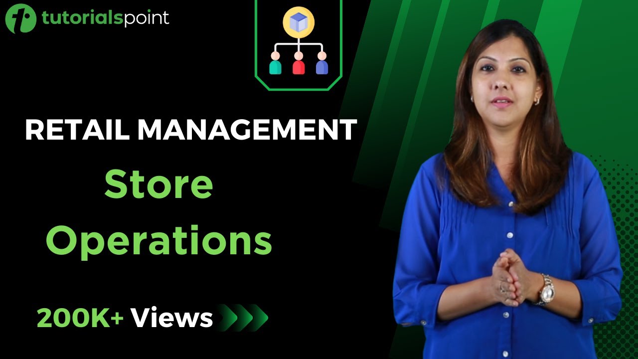 Retail Management | Store Operations | Tutorialspoint